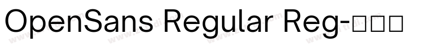 OpenSans Regular Reg字体转换 OpenSans Regular Reg字体转换